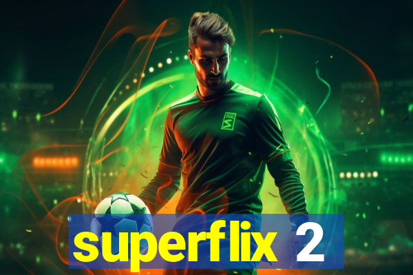 superflix 2